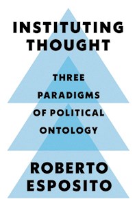 Instituting Thought - Roberto Esposito - E-Book