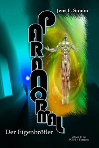 Der Eigenbrötler (PARANORMAL 1) - Jens F. Simon - E-Book