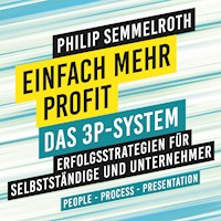 Einfach mehr Profit: Das 3P-System - Philip Semmelroth - Hörbuch