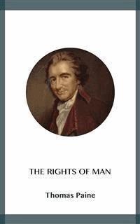 The Rights of Man - Thomas Paine - E-Book