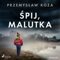 Śpij, malutka - Przemysław Koza - Hörbuch