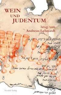 Wein und Judentum - Mirjam Beddig - E-Book