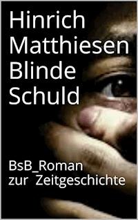 Blinde Schuld - Hinrich Matthiesen - E-Book