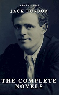 Jack London: The Complete Novels - Jack  London - E-Book