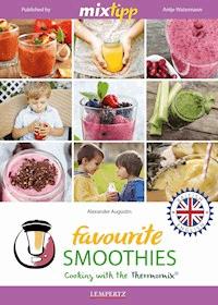 MIXtipp Favourite SMOOTHIES (british english) - Alexander Augustin - E-Book
