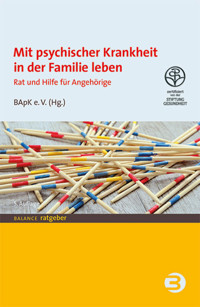 Mit psychischer Krankheit in der Familie leben -  - E-Book