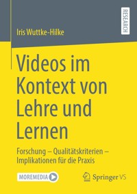 Videos im Kontext von Lehre und Lernen - Iris Wuttke-Hilke - E-Book
