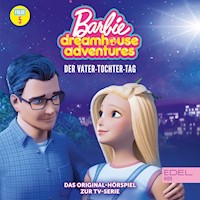 Folge 5: Der Vater-Tochter-Tag / Barbies Traumkarriere (Das Original Hörspiel zur TV-Serie) - Angela Strunck - Hörbuch