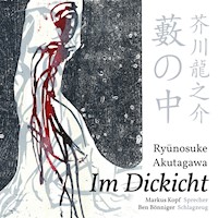 Im Dickicht - Ryūnosuke Akutagawa - Hörbuch