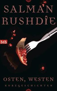 Osten, Westen - Salman Rushdie - E-Book