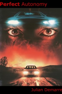 Perfect Autonomy - Julian Demarre - E-Book