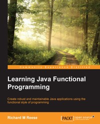Learning Java Functional Programming - Richard M. Reese - E-Book