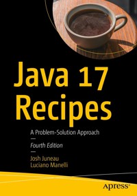 Java 17 Recipes - Josh Juneau - E-Book