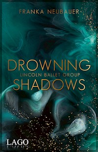 Drowning Shadows - Franka Neubauer - E-Book
