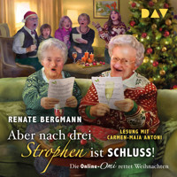 Aber nach drei Strophen ist Schluss! Die Online-Omi rettet Weihnachten - Renate Bergmann - Hörbuch