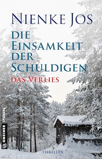 Die Einsamkeit der Schuldigen - Das Verlies - Nienke Jos - E-Book