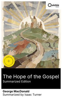 The Hope of the Gospel (Summarized Edition) - George MacDonald - E-Book