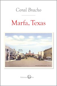 Marfa, Texas - Coral Bracho - E-Book