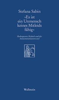 "Es ist ein Unmensch keines Mitleids fähig" - Stefana Sabin - E-Book