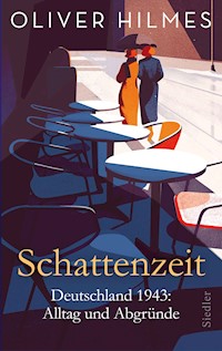 Schattenzeit - Oliver Hilmes - E-Book