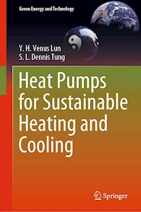 Heat Pumps for Sustainable Heating and Cooling - Y.H. Venus Lun - E-Book