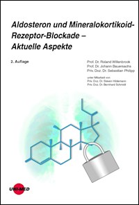 Aldosteron und Mineralokortikoid-Rezeptor-Blockade – Aktuelle Aspekte - Roland Willenbrock - E-Book