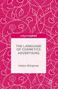 The Language of Cosmetics Advertising - Helen Ringrow - E-Book