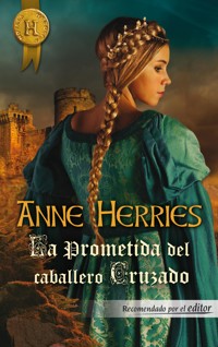 La prometida del caballero cruzado - Anne Herries - E-Book