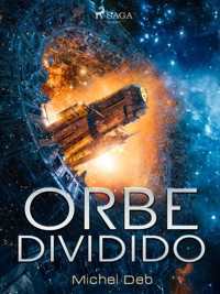 Orbe dividido - Michel Deb - E-Book