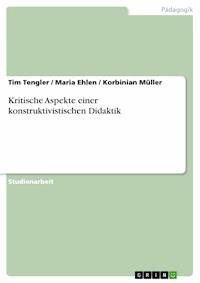 Kritische Aspekte einer konstruktivistischen Didaktik - Tim Tengler - E-Book