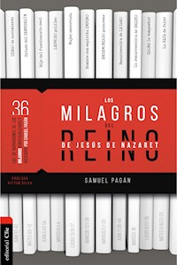 Los milagros del reino de Jesús de Nazaret - Samuel Pagán - E-Book