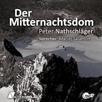 Der Mitternachtsdom - Peter Nathschläger - Hörbuch