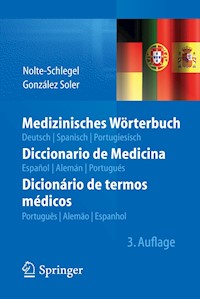 Medizinisches Wörterbuch/Diccionario de Medicina/Dicionário de termos médicos - Irmgard Nolte-Schlegel - E-Book