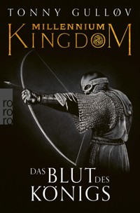 Millennium Kingdom: Das Blut des Königs - Tonny Gulløv - E-Book
