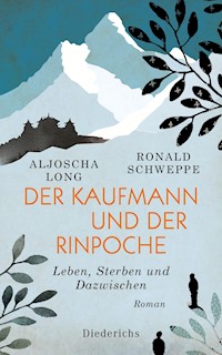 Der Kaufmann und der Rinpoche - Aljoscha Long - E-Book