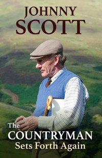 The Countryman Sets Forth Again - Johnny Scott - E-Book