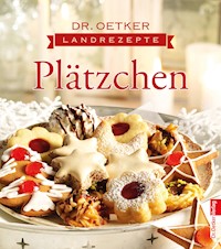 Landrezepte Plätzchen - Dr. Oetker - E-Book