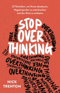 Stop Overthinking - Nick Trenton - E-Book + Hörbuch