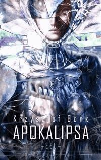 EEL. Apokalipsa - Krzysztof Bonk - E-Book