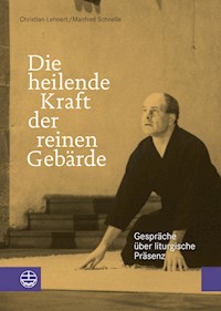 Die heilende Kraft der reinen Gebärde - Christian Lehnert - E-Book