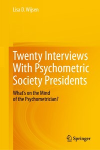 Twenty Interviews With Psychometric Society Presidents - Lisa D. Wijsen - E-Book