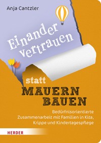 Einander vertrauen statt Mauern bauen - Anja Cantzler - E-Book