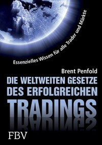 Die weltweiten Gesetze des erfolgreichen Tradings - Brent Penfold - E-Book