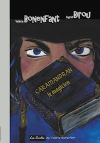Caramandran le magicien - Valérie Bonenfant - E-Book