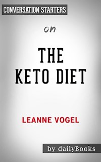 The Keto Diet: by Leanne Vogel | Conversation Starters - Daily Books - E-Book