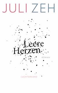 Leere Herzen - Juli Zeh - E-Book