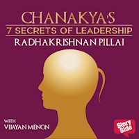 Chanakaya's 7 Secret of Leadership - Radhakrishnan Pillai - Hörbuch
