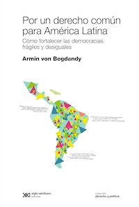 Por un derecho común para América Latina - Armin von Bogdandy - E-Book