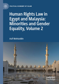 Human Rights Law in Egypt and Malaysia: Minorities and Gender Equality, Volume 2 - Asif Mohiuddin - E-Book