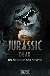 JURASSIC DEAD - Rick Chesler - E-Book